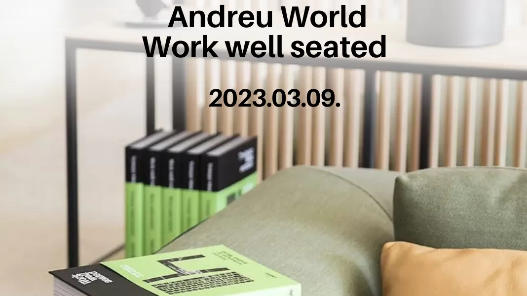 Andreu World Work well seated Andrey Izgorodin,work well seated,iroda,irodaberendzés,design,trendkutatás,design kvíz